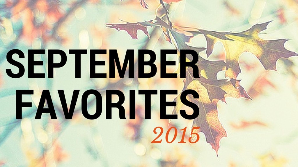 September Favorites Video 2015 by Twinspiration