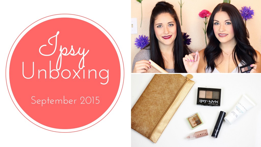 Ipsy Unboxing | September 2015 by Twinspiration