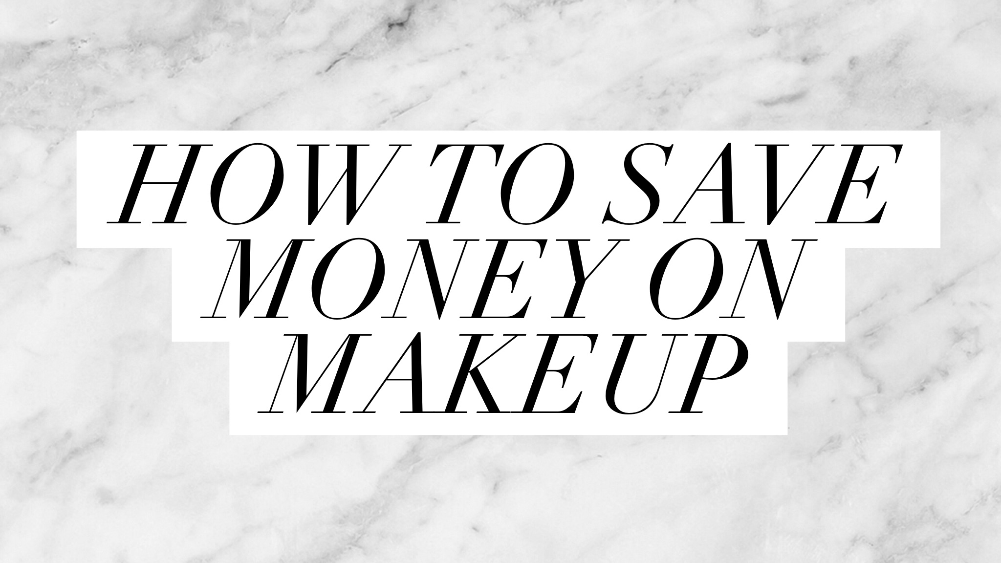 Money Saving Tips For Beauty Lovers | Twinspiration