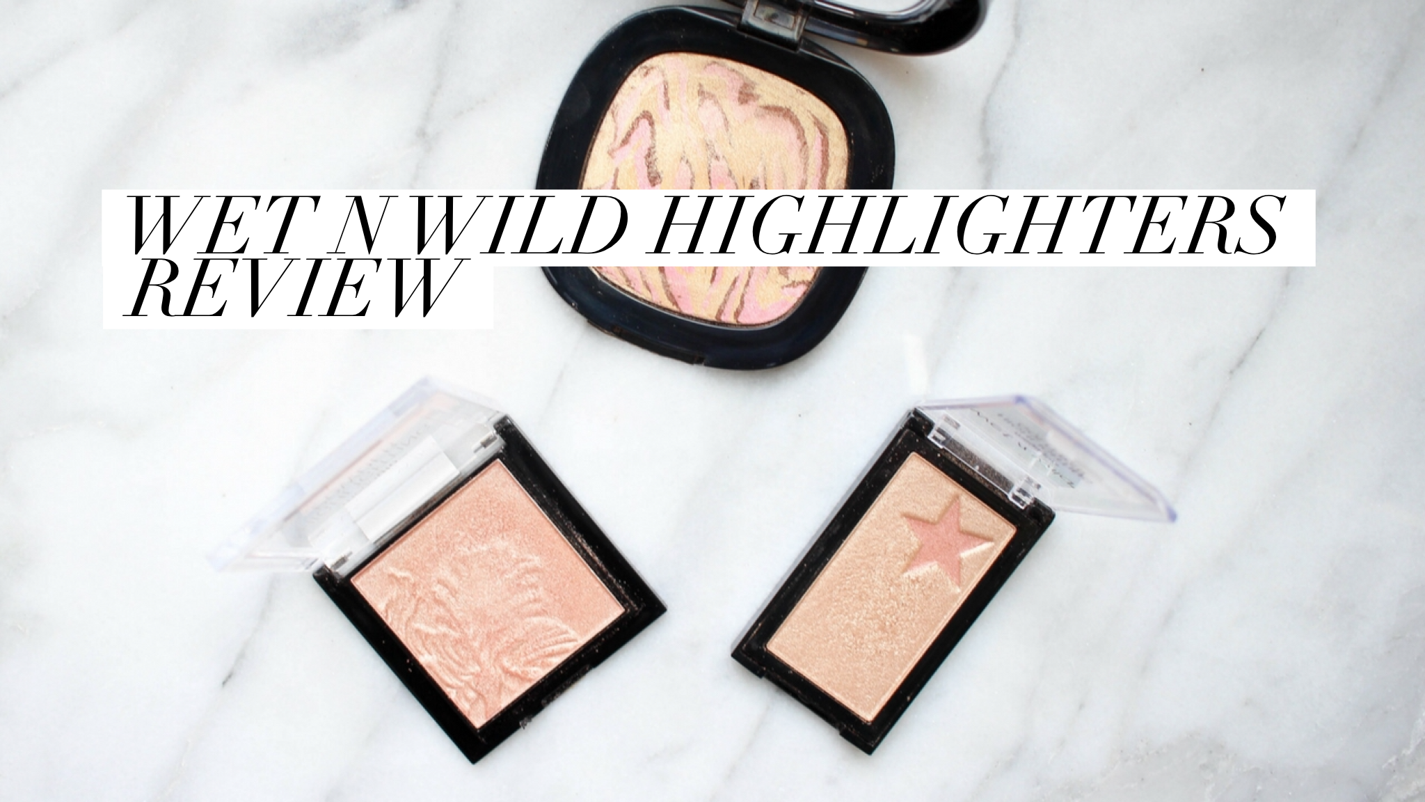 Wet N Wild Highlighters Review | Twinspiration